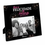 Porta_Retrato_que_Felicidade_Vire_Rotina_10x15cm_-_Brasfoot