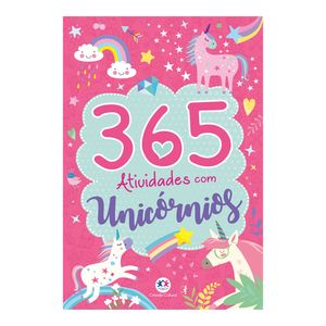 365 Atividades Com Unicórnios - Ciranda Cultural