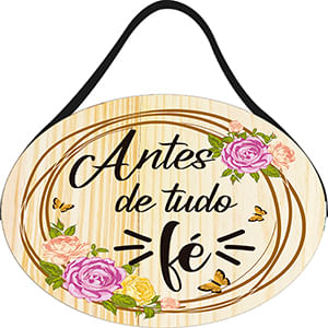 Placa Decorativa Redonda Antes de Tudo Fé 28x20cm JPL2194 - Nsw