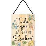 Placa_Decorativa_Retangular_Com_Corda_Tudo_Aqui_Já_Foi_Um_Sonho_Mdf_19x14cm_Ref.JPL2132_Nsw