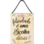 Placa_Decorativa_Retangular_Com_Corda_Felicidade_É_Uma_Escolha_Diária_Mdf_19x14cm_Ref.JPL2206_Nsw