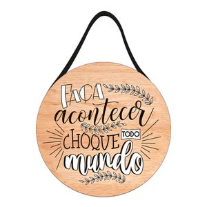 Placa Decorativa Com Corda "Faça Acontecer Choque Todo Mundo" Mdf JPL2243 - Nsw