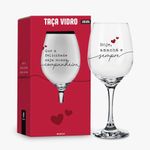 Taça_Vinho_Hoje,_Amanhã_E_Sempre_Vidro_385ml_Ref.14510_Brasfoot