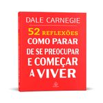 Livro_52_Reflexões:_Como_Parar_de_Se_Preocupar_E_Começar_A_Viver_Ref.022439_Pricipis